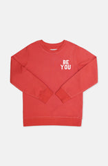 Be You Sweatshirt